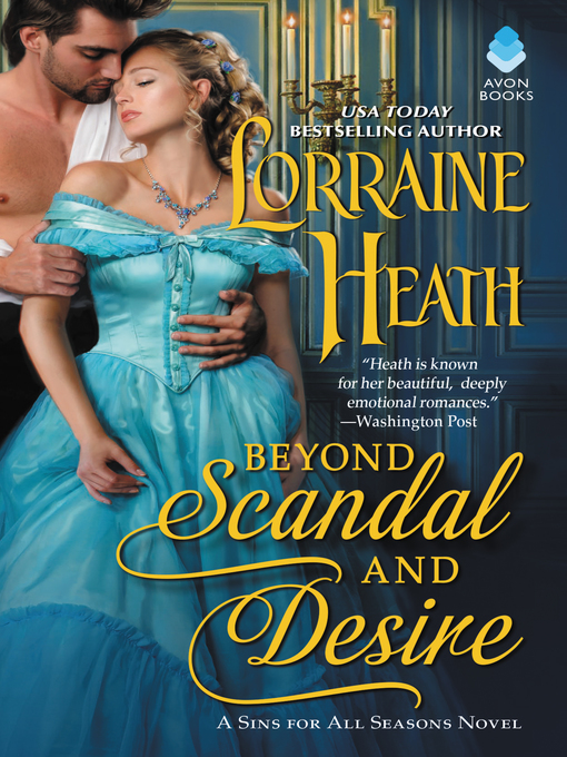 Title details for Beyond Scandal and Desire by Lorraine Heath - Wait list